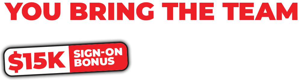 You Bring The Team, We'll Bring The Cash